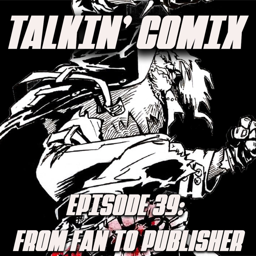 EPISODE 39 From Fan to Publisher