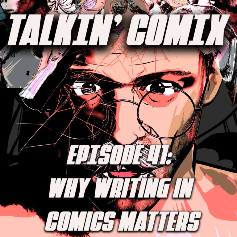 EPISODE 41 Why Writing Matters in Comics LOGO