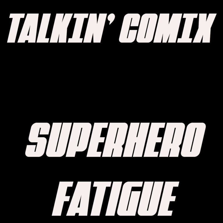 Superhero Fatigue